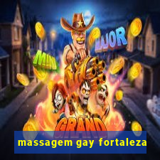 massagem gay fortaleza